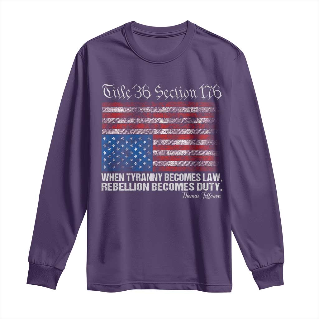 American Flag Upside Down Thomas Jefferson Long Sleeve Shirt When Tyranny Becomes Law Rebellion Becomes Duty TS09 Purple Print Your Wear