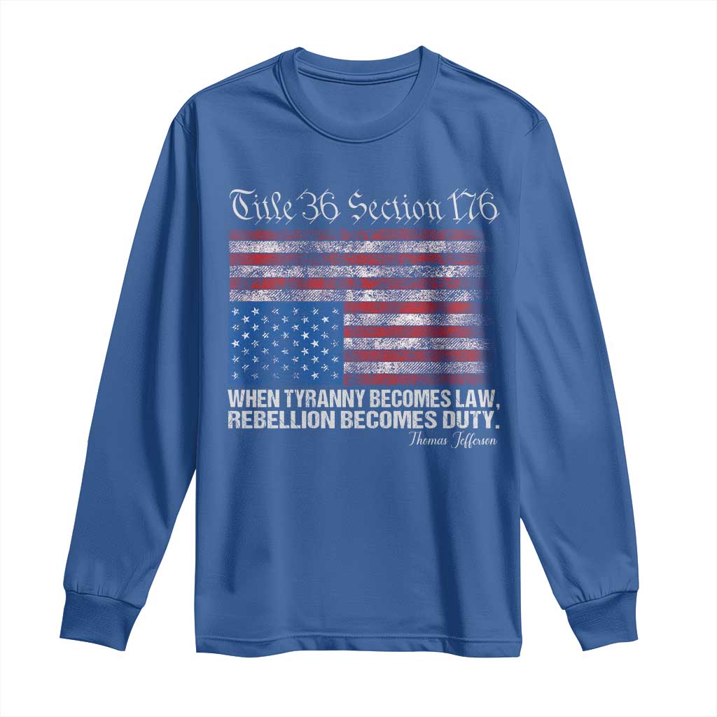 American Flag Upside Down Thomas Jefferson Long Sleeve Shirt When Tyranny Becomes Law Rebellion Becomes Duty TS09 Royal Blue Print Your Wear