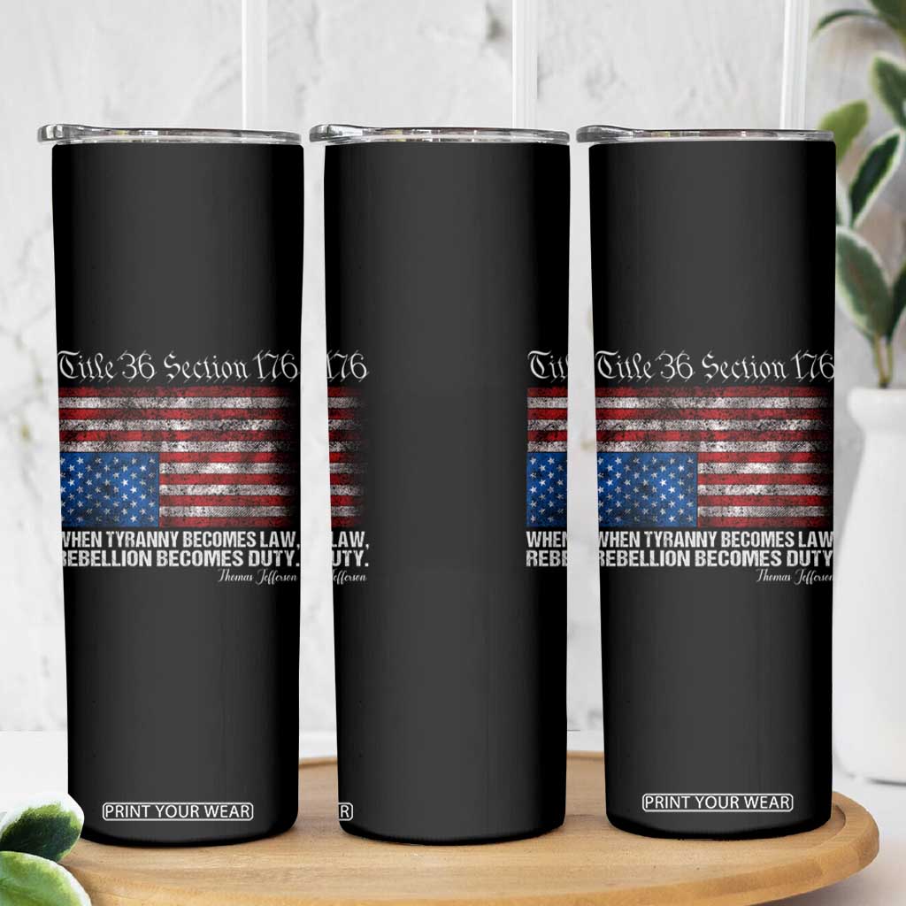 American Flag Upside Down Thomas Jefferson Skinny Tumbler When Tyranny Becomes Law Rebellion Becomes Duty TS09 Print Your Wear