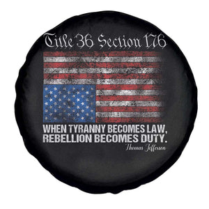 American Flag Upside Down Thomas Jefferson Spare Tire Cover When Tyranny Becomes Law Rebellion Becomes Duty TS09 Print Your Wear