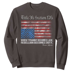 American Flag Upside Down Thomas Jefferson Sweatshirt When Tyranny Becomes Law Rebellion Becomes Duty TS09 Dark Chocolate Print Your Wear
