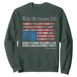 American Flag Upside Down Thomas Jefferson Sweatshirt When Tyranny Becomes Law Rebellion Becomes Duty TS09 Dark Forest Green Print Your Wear