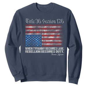 American Flag Upside Down Thomas Jefferson Sweatshirt When Tyranny Becomes Law Rebellion Becomes Duty TS09 Navy Print Your Wear