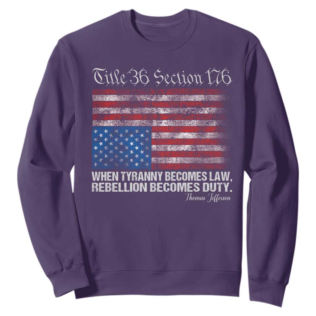 American Flag Upside Down Thomas Jefferson Sweatshirt When Tyranny Becomes Law Rebellion Becomes Duty TS09 Purple Print Your Wear