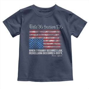 American Flag Upside Down Thomas Jefferson Toddler T Shirt When Tyranny Becomes Law Rebellion Becomes Duty TS09 Navy Print Your Wear