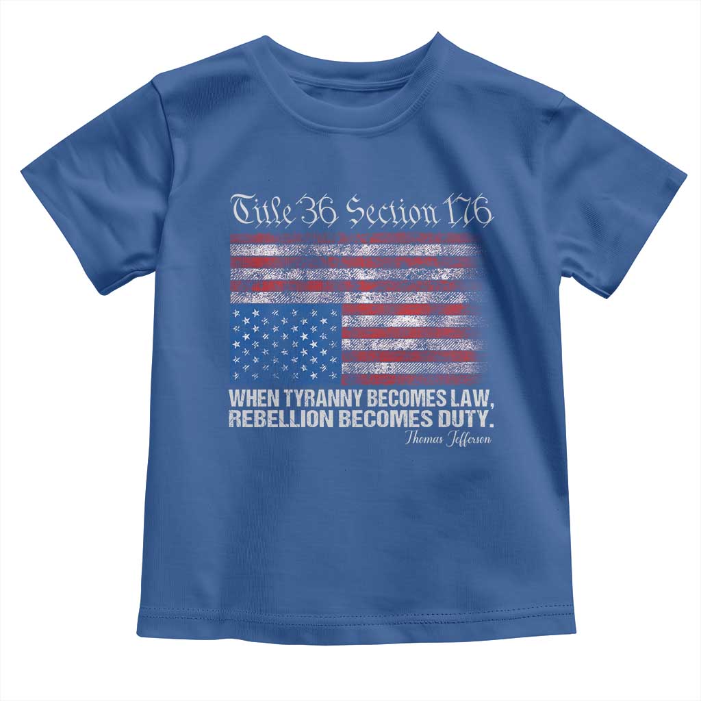 American Flag Upside Down Thomas Jefferson Toddler T Shirt When Tyranny Becomes Law Rebellion Becomes Duty TS09 Royal Blue Print Your Wear