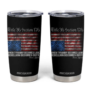 American Flag Upside Down Thomas Jefferson Tumbler Cup When Tyranny Becomes Law Rebellion Becomes Duty TS09 Black Print Your Wear