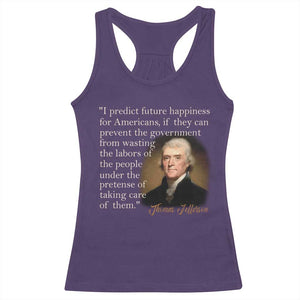 Political Thomas Jefferson Quote Racerback Tank Top Prevent The Government From Wasting The Labors Of The People Under The Pretense Of Taking Care TS09 Purple Print Your Wear