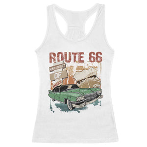 Historic Highway Mother Road 66 Racerback Tank Top Main Street Of America Vintage Car TS09 White Print Your Wear