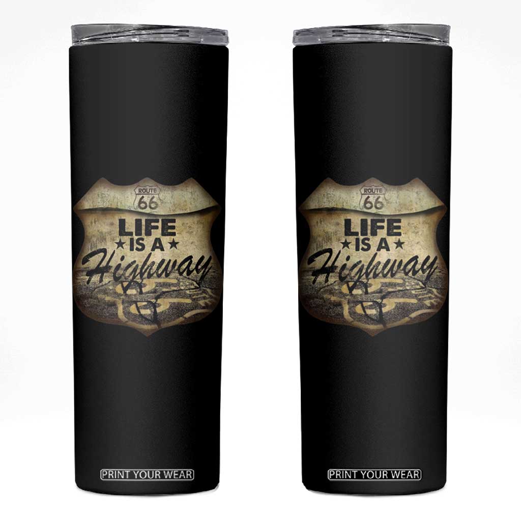 Life Is A Highway Road Trip Skinny Tumbler TS09 Black Print Your Wear