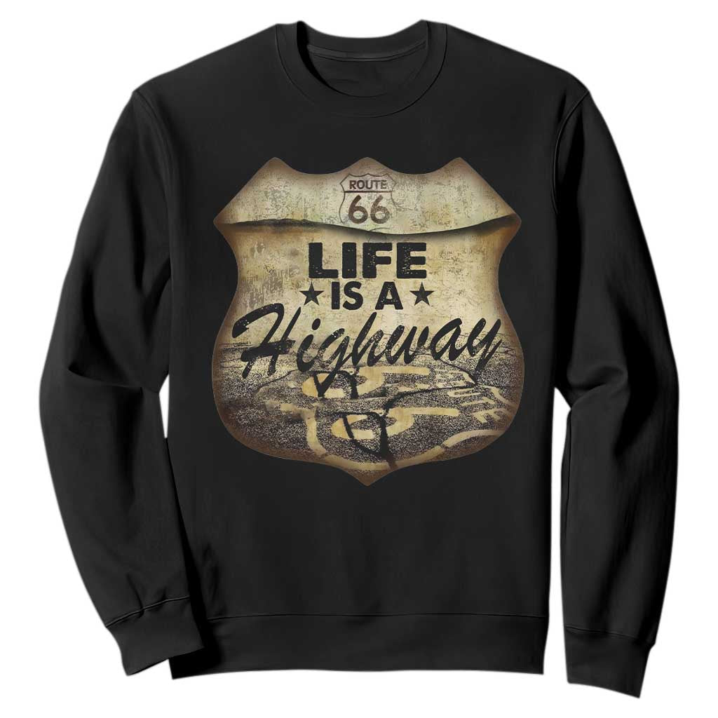 Life Is A Highway Road Trip Sweatshirt TS09 Black Print Your Wear