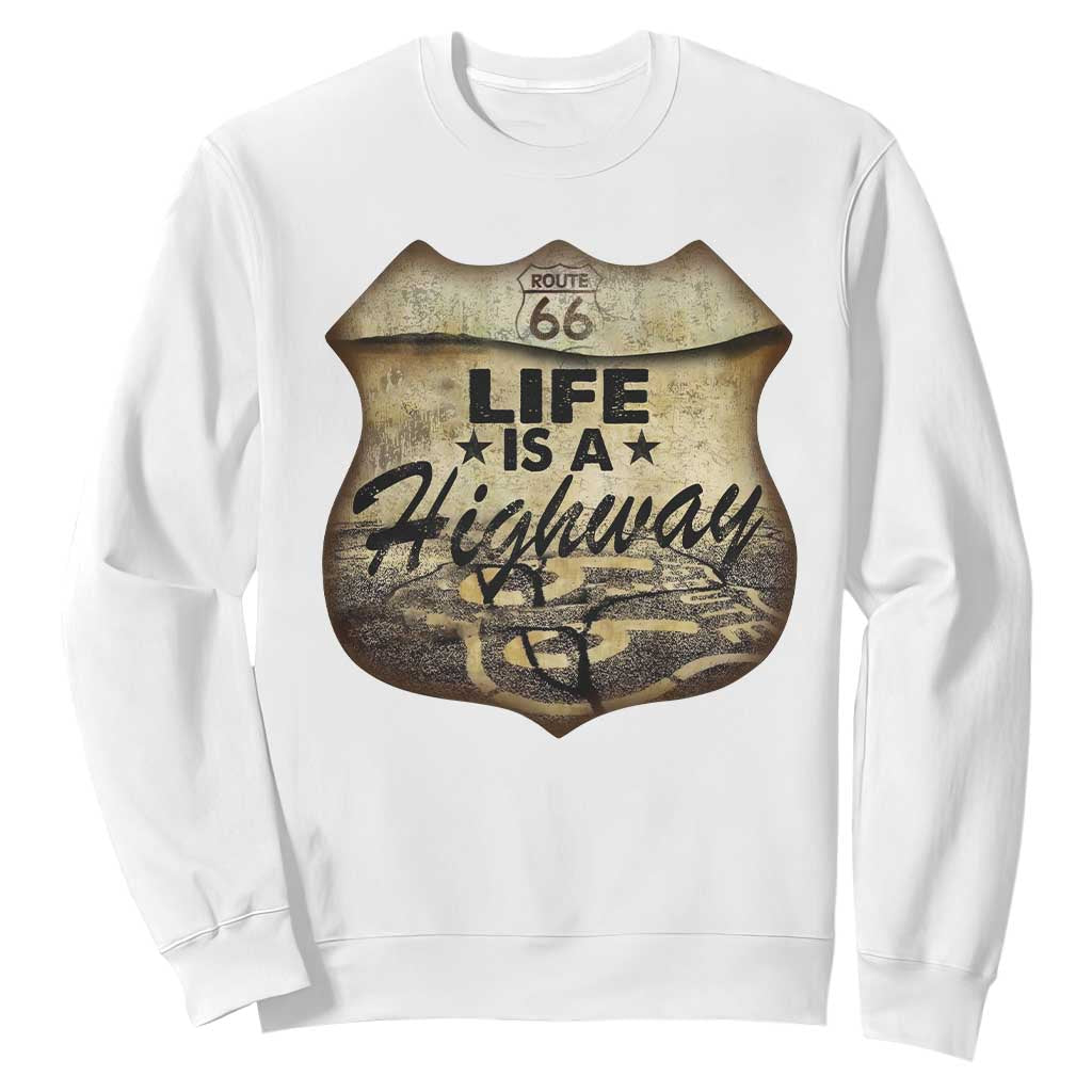 Life Is A Highway Road Trip Sweatshirt TS09 White Print Your Wear