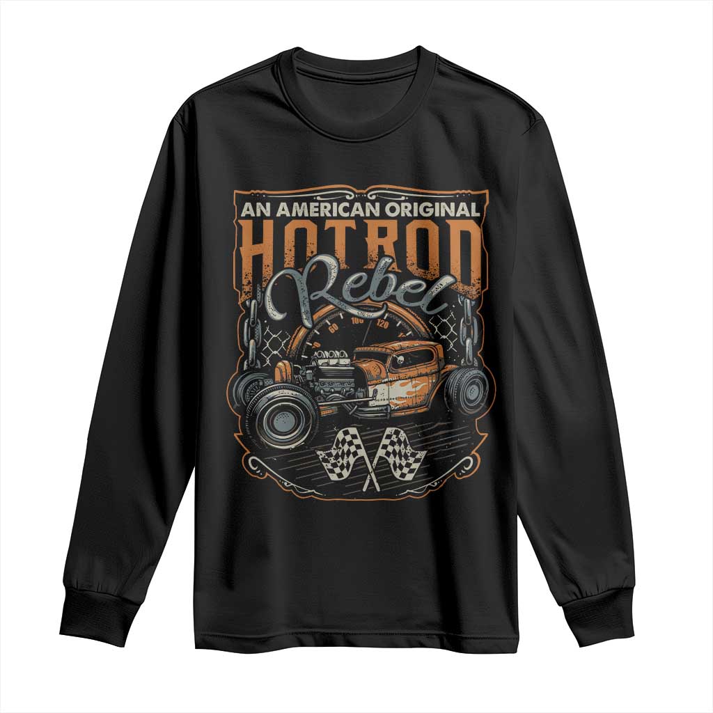 Vintage Hotrod Hot Rodder Long Sleeve Shirt TS09 Black Print Your Wear