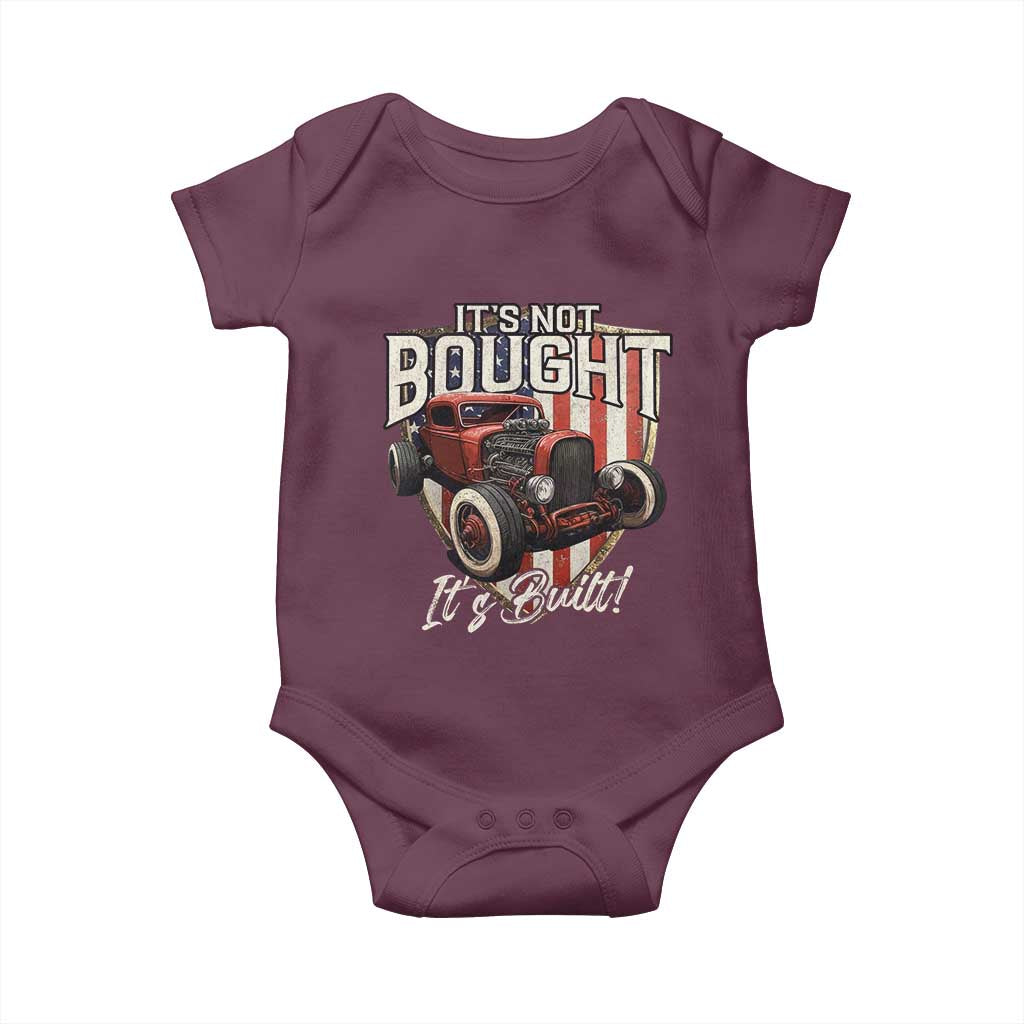 Vintage Hotrod Hot Rodder Baby Onesie It's Not Bought It's Built TS09 Maroon Print Your Wear