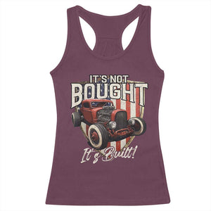 Vintage Hotrod Hot Rodder Racerback Tank Top It's Not Bought It's Built TS09 Maroon Print Your Wear