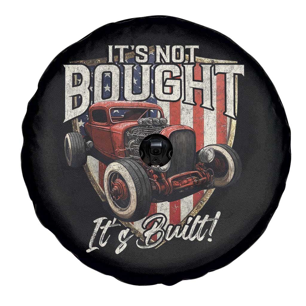 Vintage Hotrod Hot Rodder Spare Tire Cover It's Not Bought It's Built TS09 Print Your Wear