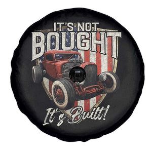 Vintage Hotrod Hot Rodder Spare Tire Cover It's Not Bought It's Built TS09 Print Your Wear