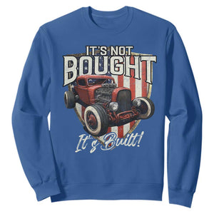 Vintage Hotrod Hot Rodder Sweatshirt It's Not Bought It's Built TS09 Royal Blue Print Your Wear
