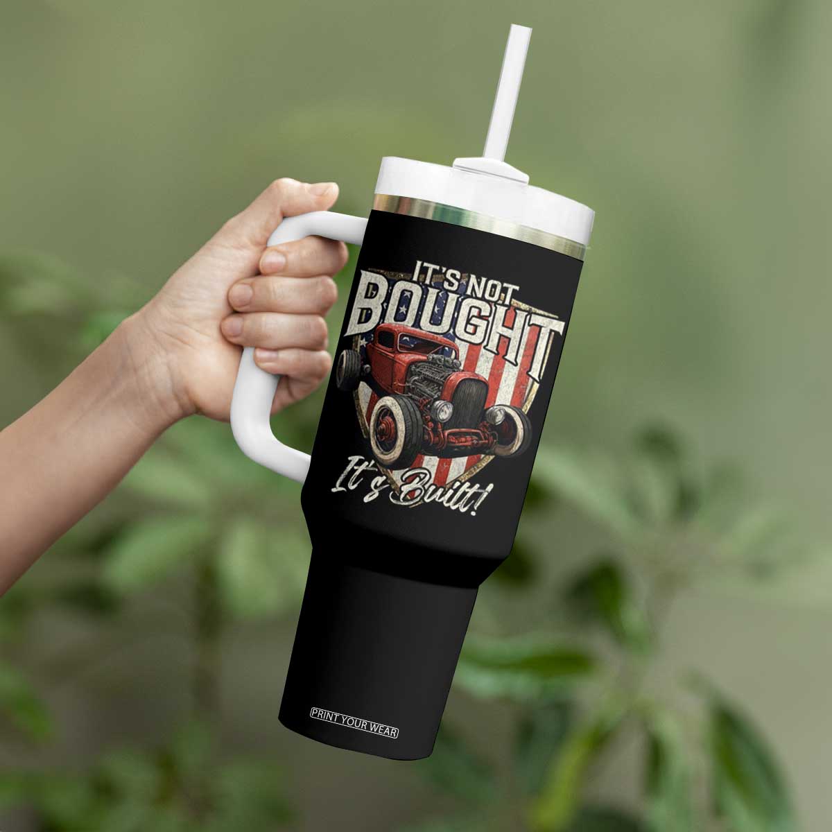 Vintage Hotrod Hot Rodder Tumbler With Handle It's Not Bought It's Built TS09 Print Your Wear