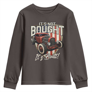 Vintage Hotrod Hot Rodder Youth Sweatshirt It's Not Bought It's Built TS09 Dark Chocolate Print Your Wear