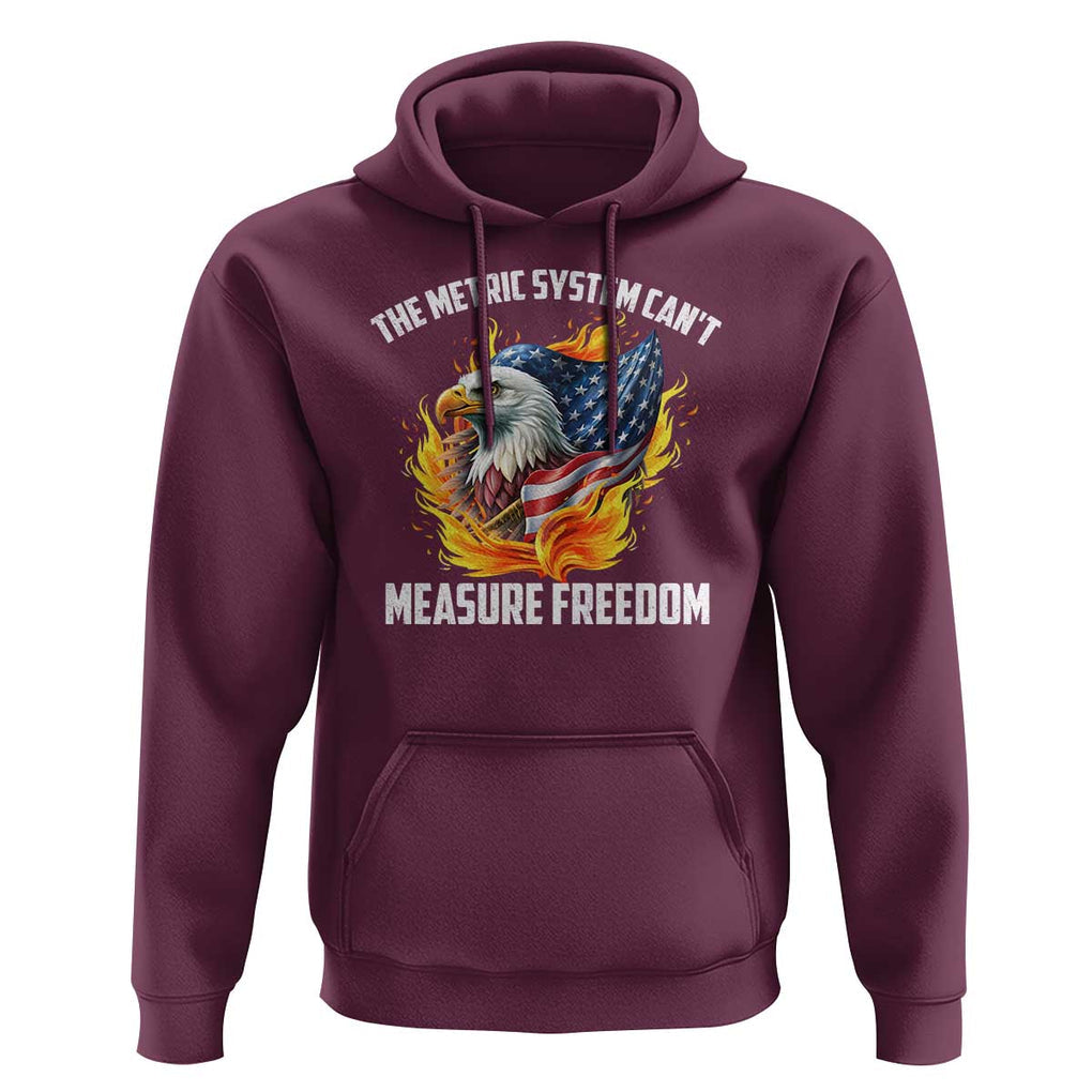 The Metric System Can't Measure Freedom Hoodie Eagle USA Flag TS09 Maroon Print Your Wear