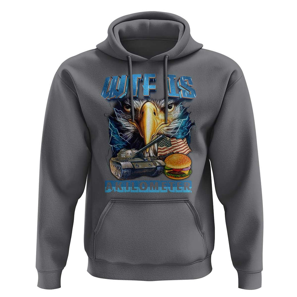 WTF Is A Kilometer Hoodie Funny Eagle American Joke Patriotic TS09 Charcoal Print Your Wear