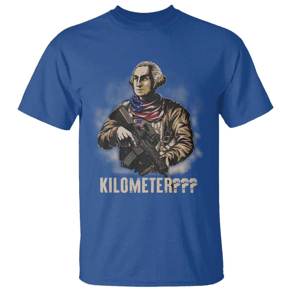 Funny George Washington T Shirt Patriotic What Is A Kilometer 4th Of July TS09 Royal Blue Print Your Wear