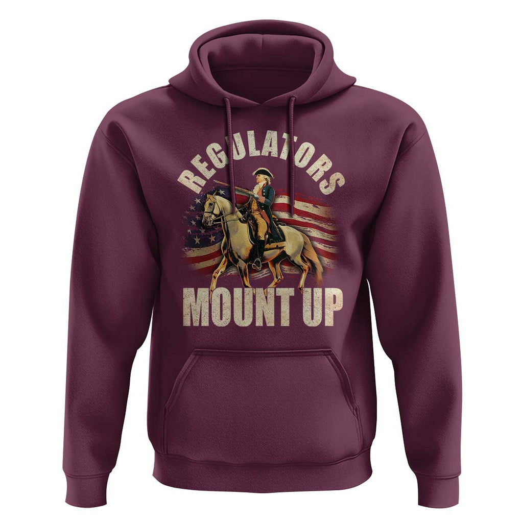 Funny George Washington Hoodie Regulators Mount Up Riding Horse 4th Of July TS09 Maroon Print Your Wear
