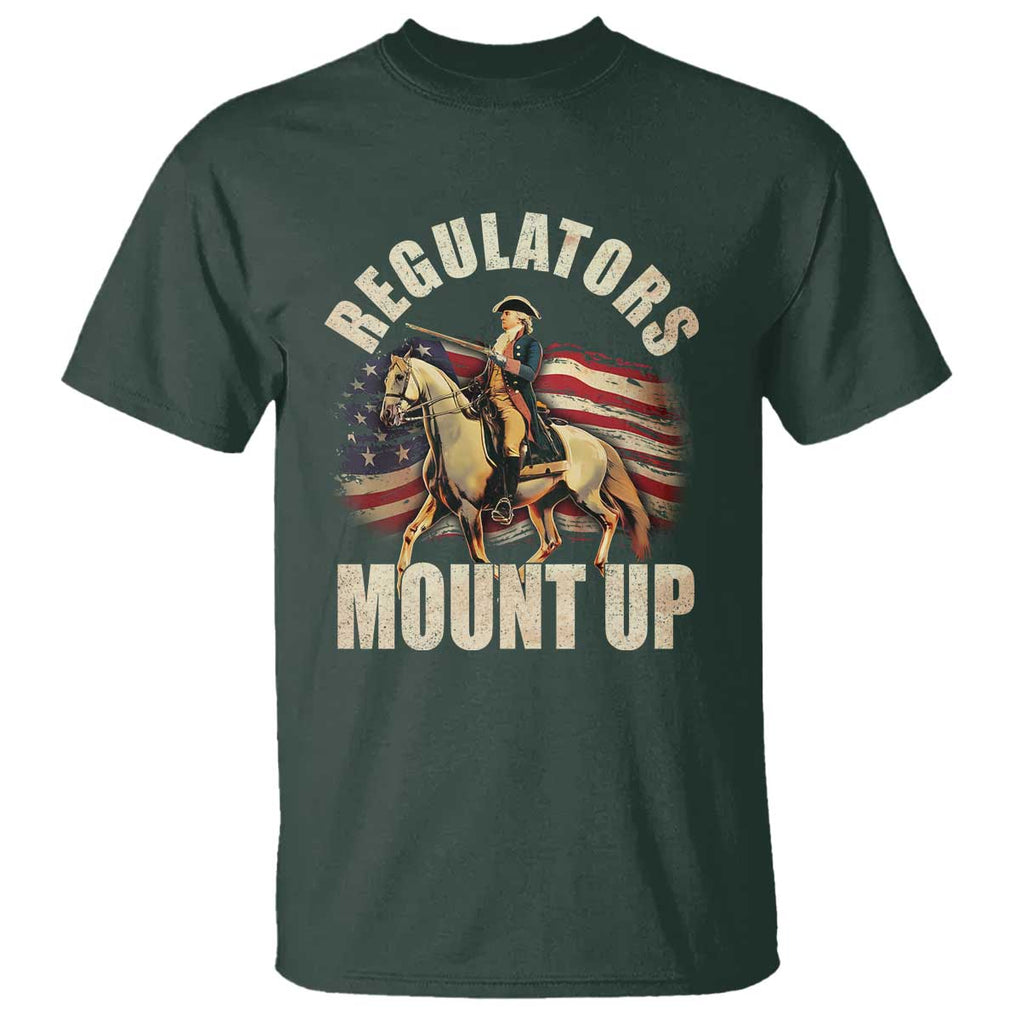 Funny George Washington T Shirt Regulators Mount Up Riding Horse 4th Of July TS09 Dark Forest Green Print Your Wear