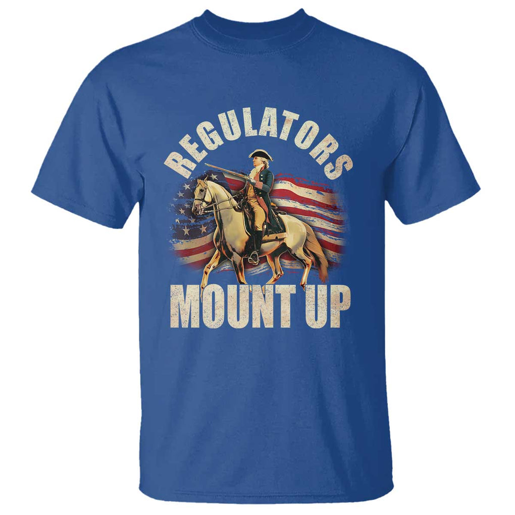 Funny George Washington T Shirt Regulators Mount Up Riding Horse 4th Of July TS09 Royal Blue Print Your Wear