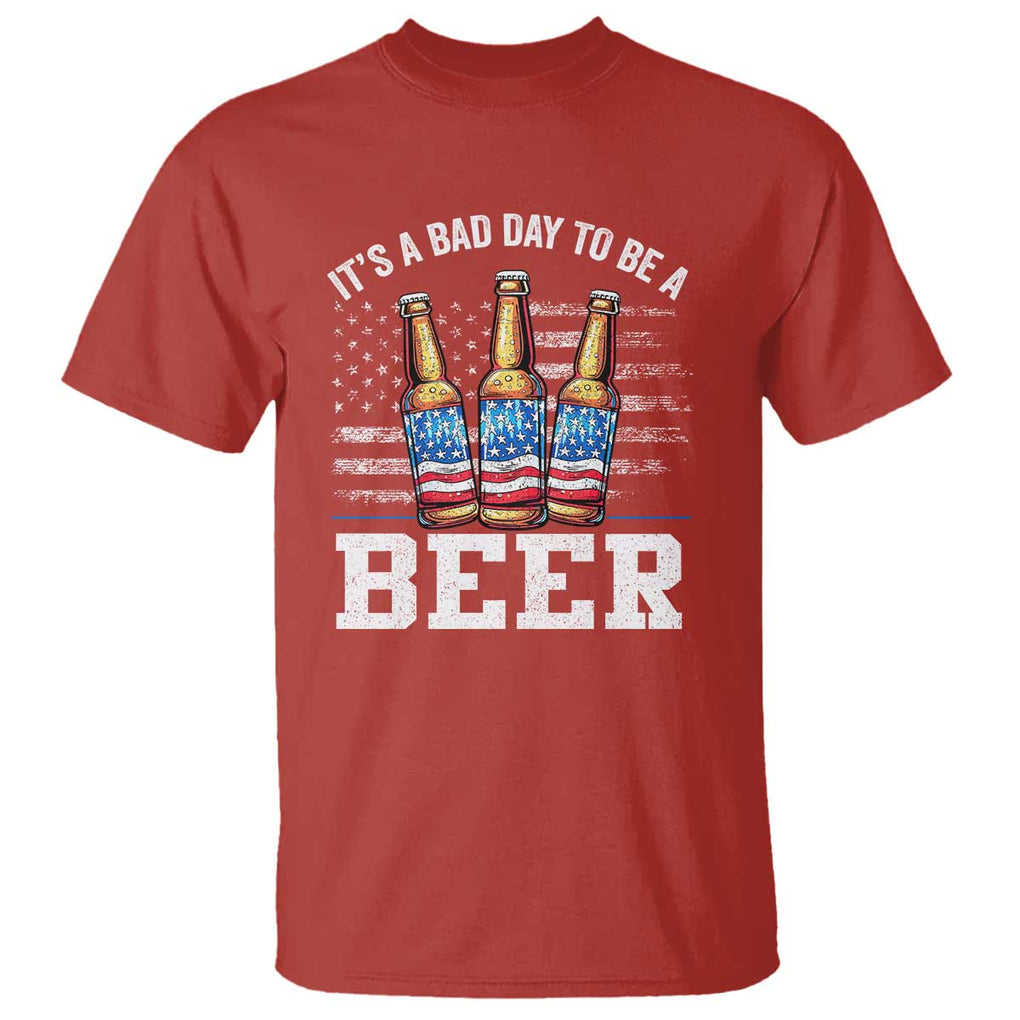 Funny American Drinking T Shirt It's A Bad Day To Be A Beer 4th Of July TS09 Red Print Your Wear
