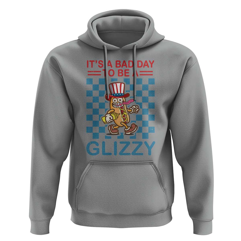 Funny 4th Of July Hoodie Its A Bad Day To Be A Glizzy Hot Dog TS09 Sport Gray Print Your Wear