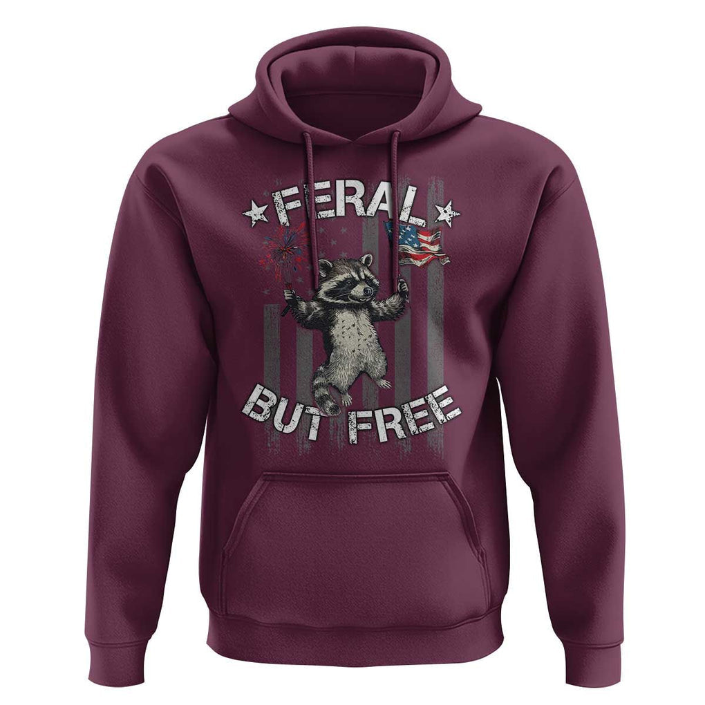 Funny 4th Of July Hoodie Feral But Free Raccoon American Flag TS09 Maroon Print Your Wear