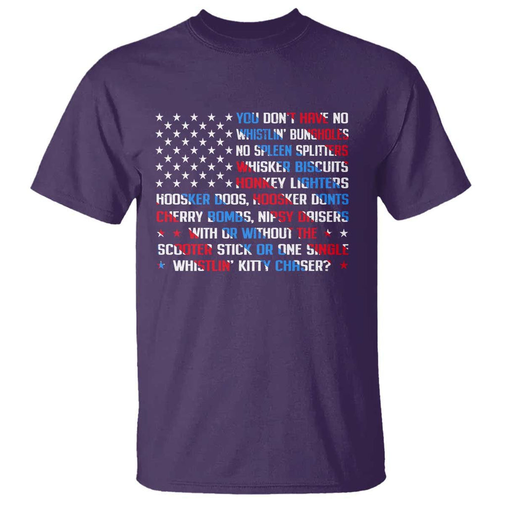 Funny 4th Of July T Shirt You Dont Have No Whistlin Bungholes TS09 Purple Print Your Wear