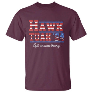 Funny Hawk Tuah Spit On That Thing T Shirt TS09 Maroon Print Your Wear
