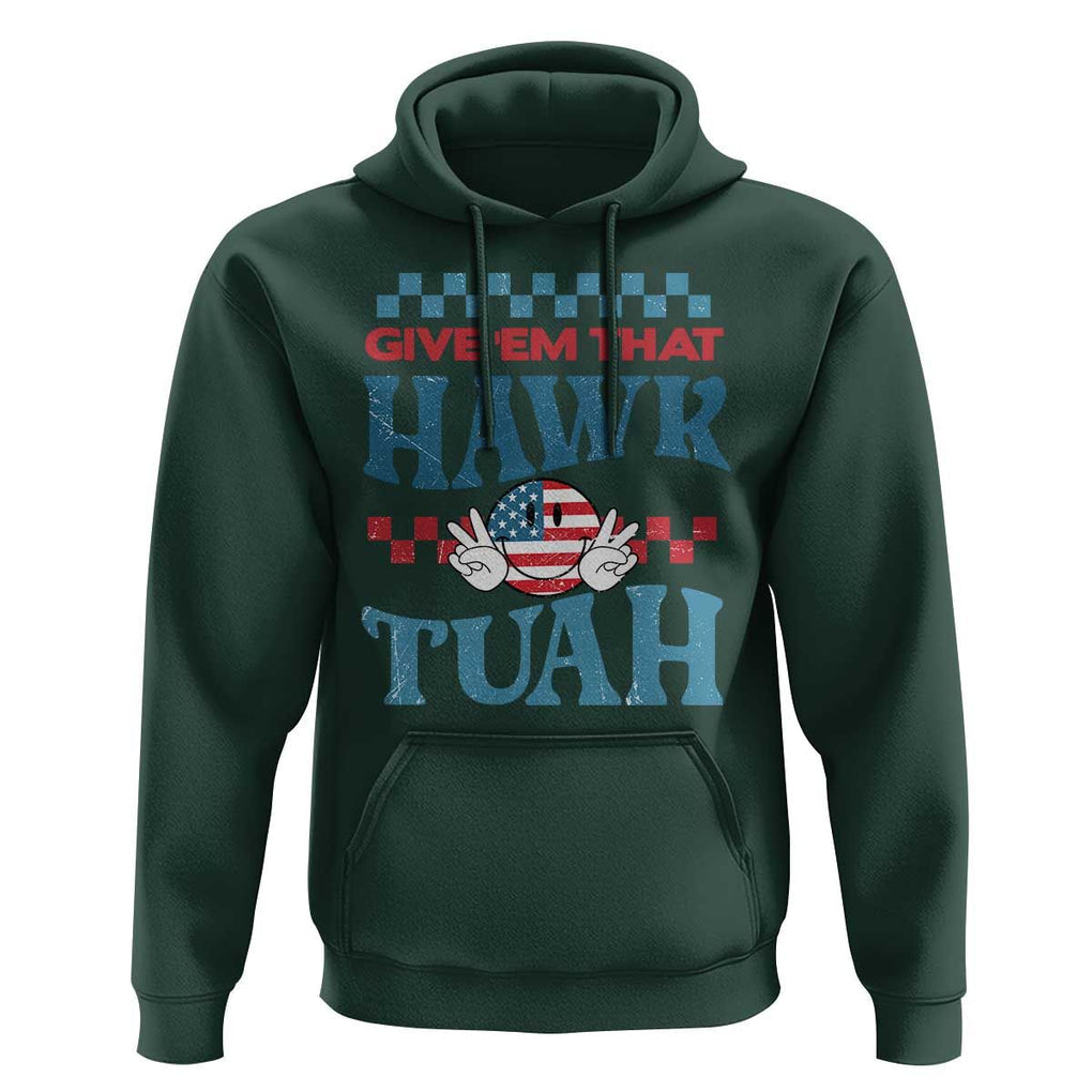 Give 'Em That Hawk Tuah Groovy Hoodie TS09 Dark Forest Green Print Your Wear