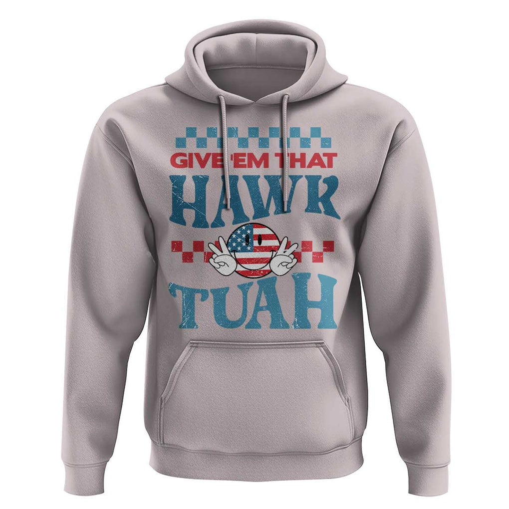 Give 'Em That Hawk Tuah Groovy Hoodie TS09 Ice Gray Print Your Wear