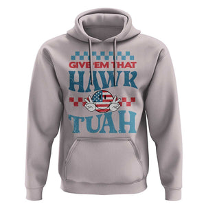 Give 'Em That Hawk Tuah Groovy Hoodie TS09 Ice Gray Print Your Wear