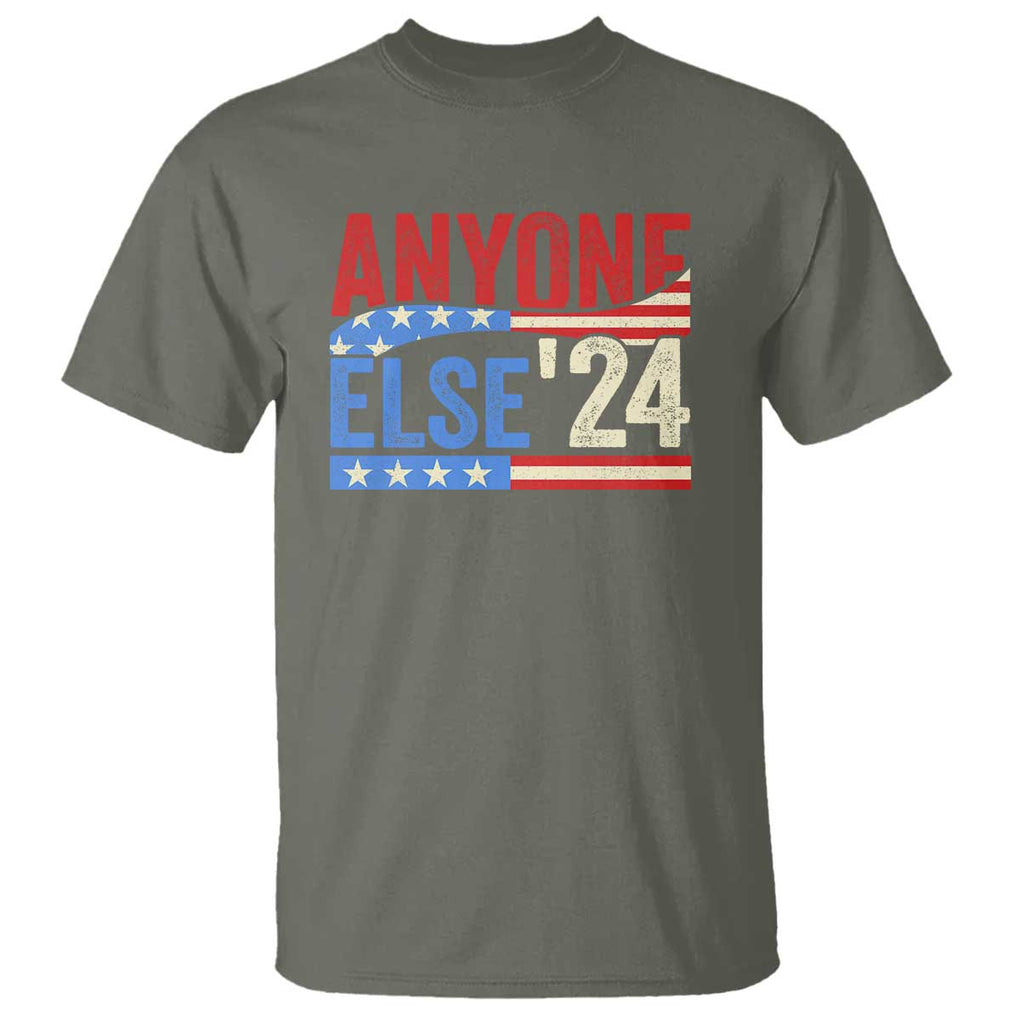Funny Political Election T Shirt Anyone Else 2024 American USA TS09 Military Green Print Your Wear