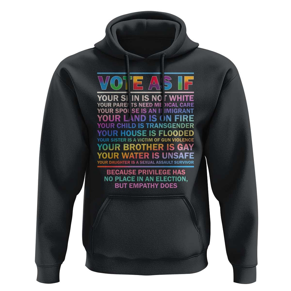 Vote As If Your Skin Is Not White Human's Rights LGBT Support Hoodie TS09 Black Print Your Wear