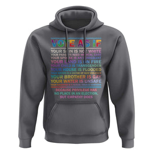 Vote As If Your Skin Is Not White Human's Rights LGBT Support Hoodie TS09 Charcoal Print Your Wear