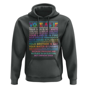 Vote As If Your Skin Is Not White Human's Rights LGBT Support Hoodie TS09 Dark Heather Print Your Wear