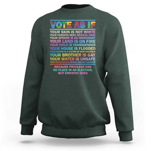 Vote As If Your Skin Is Not White Human's Rights LGBT Support Sweatshirt TS09 Dark Forest Green Print Your Wear