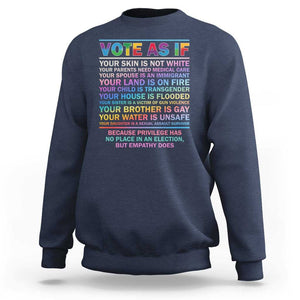 Vote As If Your Skin Is Not White Human's Rights LGBT Support Sweatshirt TS09 Navy Print Your Wear