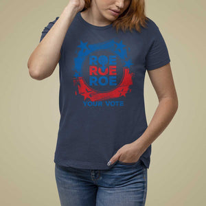 Abortion Rights T Shirt For Women Roe Your Vote Pro Choice Feminist TS09 Navy Print Your Wear