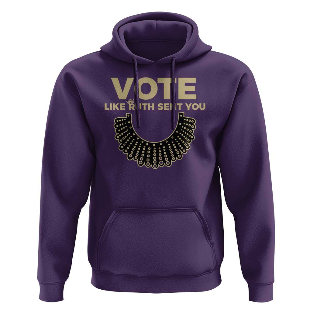 Vote Like Ruth Sent You RBG Feminist Hoodie TS09 Purple Print Your Wear