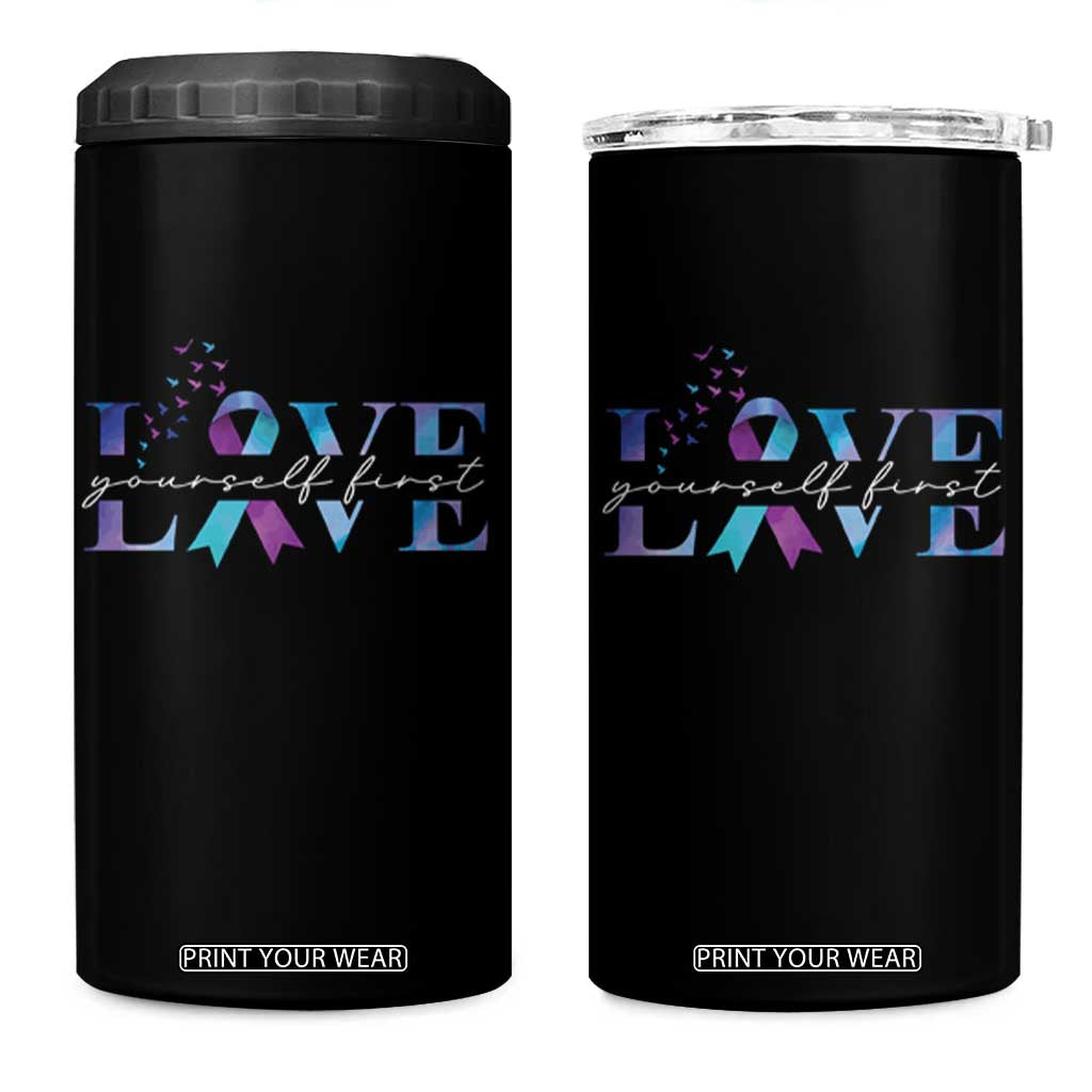 Love Yourself First Suicide Prevention 4 in 1 Can Cooler Tumbler TS09 One Size: 16 oz Black Print Your Wear