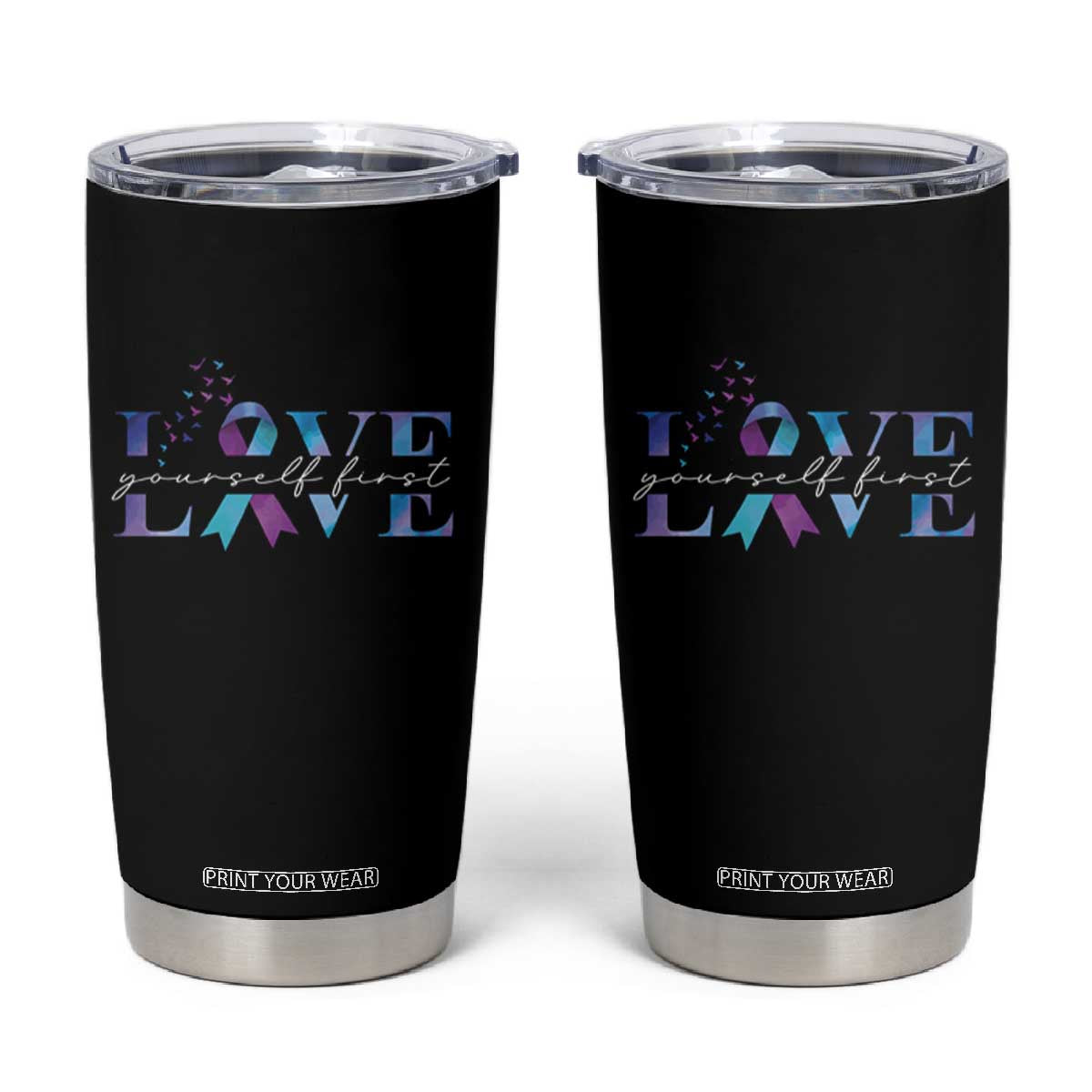Love Yourself First Suicide Prevention Tumbler Cup TS09 Black Print Your Wear