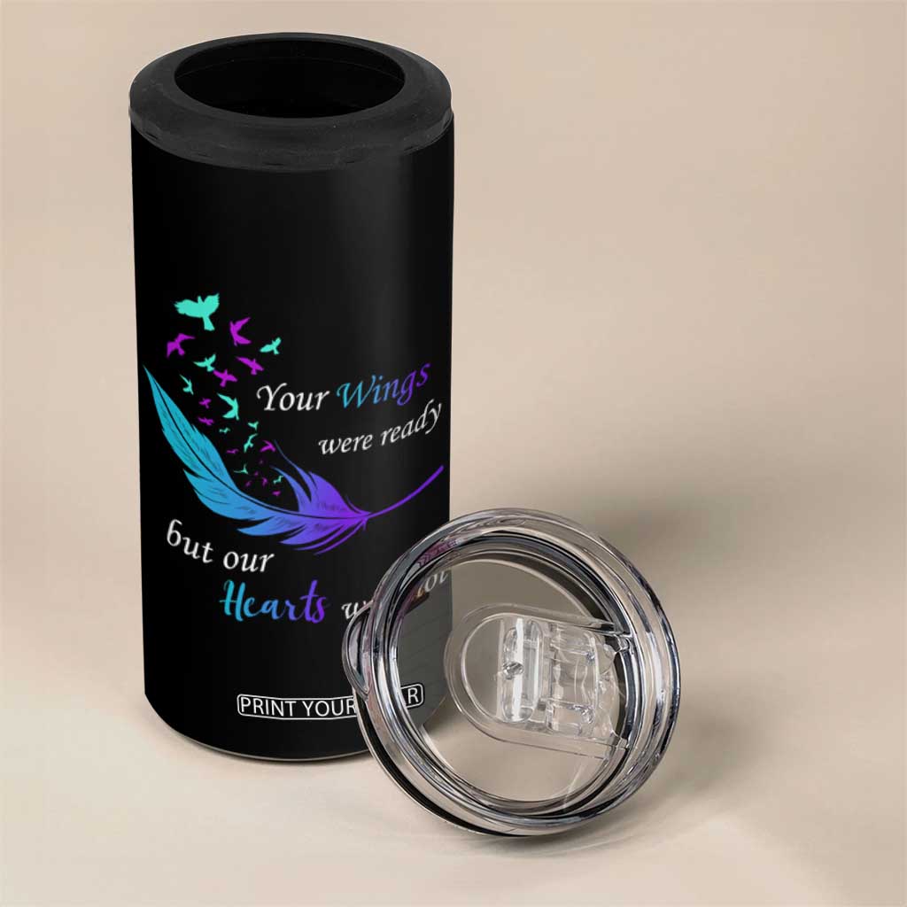 Suicide Prevention 4 in 1 Can Cooler Tumbler Your Wings Were Ready But Our Hearts Were Not TS09 Print Your Wear