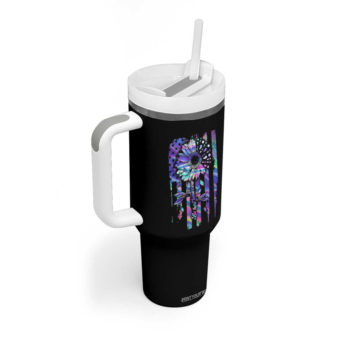 Suicide Prevention Tumbler With Handle Be Here Tomorrow Semicolon Sunflower American Flag TS09 Print Your Wear